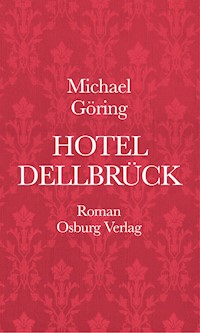 Hotel Dellbrück - Michael Göring - ebook