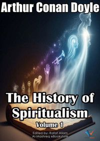 The History of Spiritualism, Volume 1 - Arthur Conan Doyle - ebook