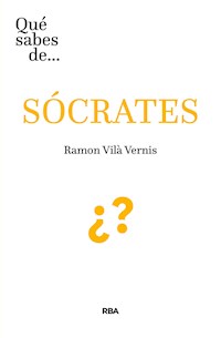 Qué sabes de... SÓCRATES - Ramon Vilà - ebook