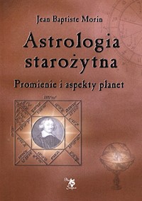 Astrologia starożytna - Morin Jean Baptiste - książka