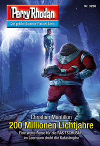 Perry Rhodan 3250: 200 Millionen Lichtjahre -  Christian Montillon - ebook