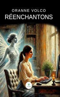 Réenchantons - Oranne Volco - ebook