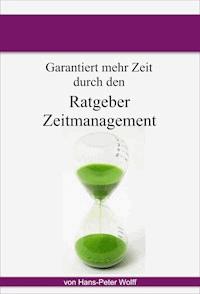 Ratgeber Zeitmanagement - Hans-Peter Wolff - ebook
