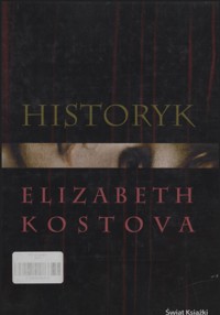 Historyk - Elizabeth Kostova - ebook