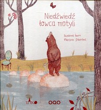 Niedźwiedź łowca motyli - Isern Susanna - książka