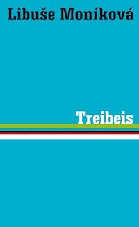 Treibeis - Libuse Moníková - ebook