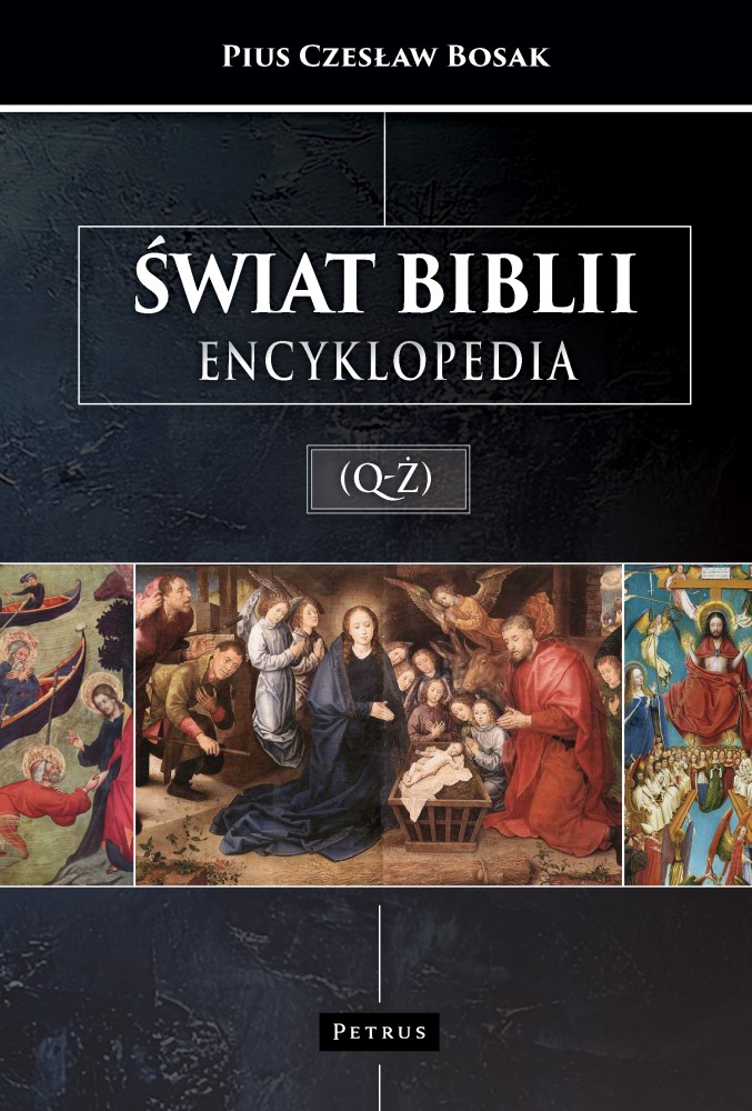 Świat Biblii (Q-Ż). Encyklopedia - Pius Czesław Bosak - książka