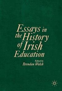 Essays in the History of Irish Education -  - ebook