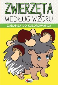 Zwierzęta według wzoru. Zadania do kolorowania - zbiorowa praca - książka