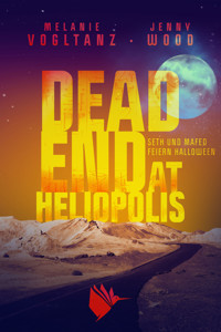 Dead End at Heliopolis - Melanie Vogltanz - ebook