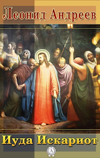 Иуда Искариот - Леонид Андреев - ebook