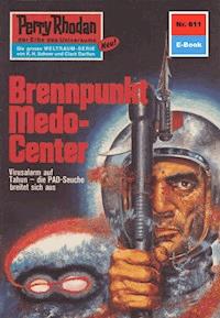 Perry Rhodan 611: Brennpunkt Medo-Center - Hans Kneifel - ebook