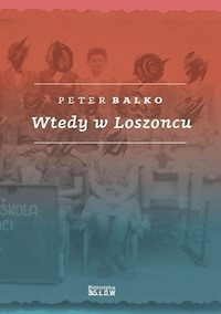 Wtedy w Loszoncu -  - książka