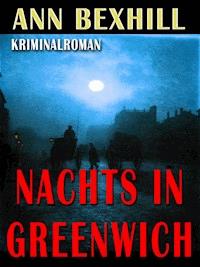Nachts in Greenwich - Ann Bexhill - ebook