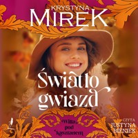 Willa pod Kasztanem. Światło gwiazd - Krystyna Mirek - ebook + audiobook + książka