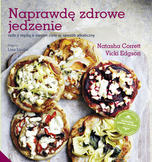 Naprawdę zdrowe jedzenie - Vicki Edgson, Natasha Corrett - książka