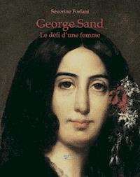 George Sand - Séverine Forlani - ebook