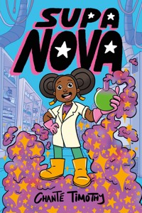 Supa Nova - Chanté Timothy - ebook