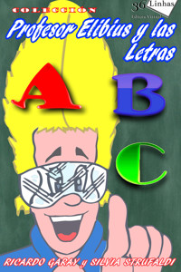Profesor Elibius y las letras - Ricardo Garay - ebook