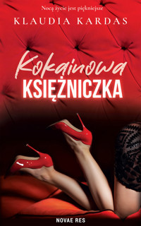 Kokainowa księżniczka - Klaudia Kardas - ebook