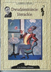 A to Polska właśnie. Dwudziestolecie literackie - Andrzej Zawada - ebook