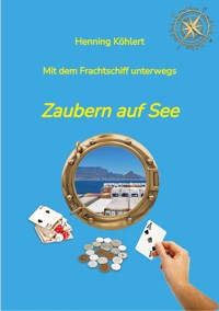 Mit dem Frachtschiff unterwegs - Henning Köhlert - ebook
