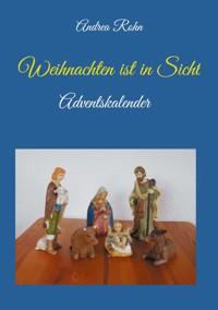 Weihnachten ist in Sicht - Andrea Rohn - ebook