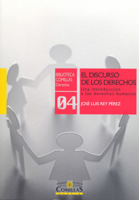 El discurso de los derechos - José Luis Rey Pérez - ebook