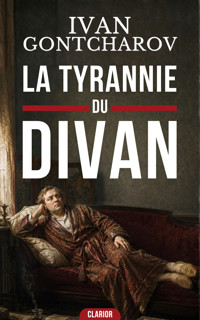 La tyrannie du divan - Ivan Gontcharov - ebook