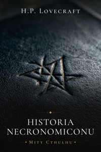 Historia Necronomiconu - H.P. Lovecraft - ebook + audiobook