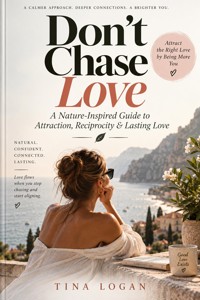 Don’t Chase Love - Tina Logan - ebook