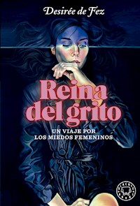 Reina del grito - Desirée de Fez - ebook