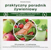 Praktyczny poradnik żywieniowy - Aleksandra Cichocka - książka