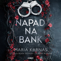 Napad na bank - Karnas Maria - ebook + audiobook + książka