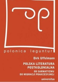 Polska literatura postkolonialna w.2 - Dirk Uffelmann - książka