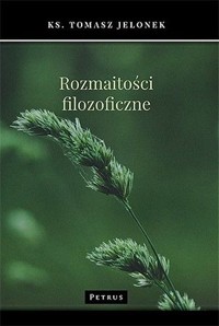 Rozmaitości filozoficzne - ks. Tomasz Jelonek - książka