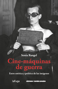 Cine-máquinas de guerra - Sonia Rangel - ebook