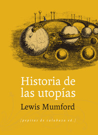 Historia de las utopías - Mumford Lewis - ebook