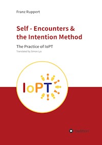 Self - Encounters &  the Intention Method - Franz Ruppert - ebook