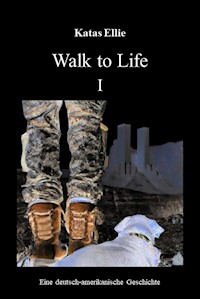 Walk to Life I - Katas Ellie - ebook