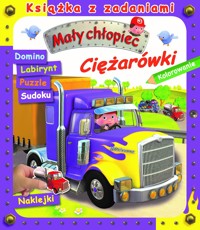 Mały chłopiec. Książka z zadaniami. Ciężarówki - Alexis Nesme (ilustr.), Agathe Clair - książka