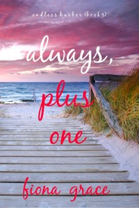 Always, Plus One (Endless Harbor—Book Three) - Fiona Grace - ebook