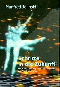 Schritte in die Zukunft - Manfred Jelinski - ebook