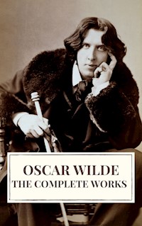 Complete Works of Oscar Wilde - wilde oscar - ebook