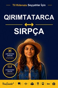 The Language Guide for Travelers - Crimean Tatar to Serbian - YouGuide - ebook