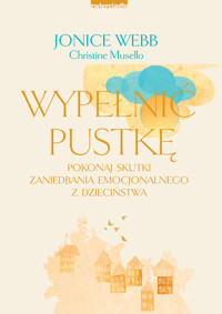 Wypełnić pustkę - Jonice Webb, Christine Musello - ebook