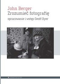 Zrozumieć fotografię - Berger John - książka