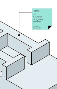 Gramática de la lengua castellana - Antonio de Nebrija - ebook