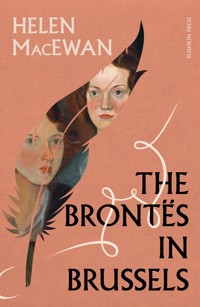 The Brontës in Brussels - Helen MacEwan - ebook