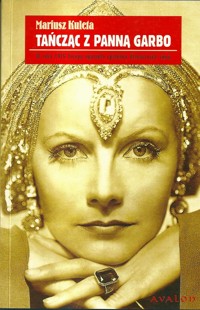 Tańcząc z panną Garbo - Mariusz Kuleta - ebook